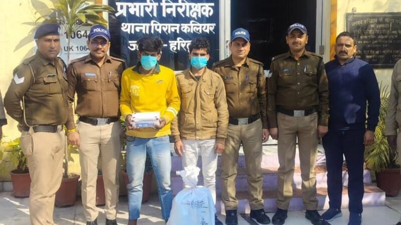 रिद्वार पुलिस की नशा तस्करों पर ताबड़तोड़ कार्रवाई लगातार जारी
