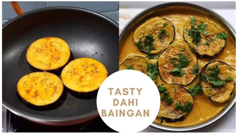 Dahi Wale Baigan Ki Sabzi Recipe: न टमाटर लगेगा न प्याज और सब्जी बनेगी एकदम लाजवाब, तो चलिए बनाते हैं दही वाले बैंगन…