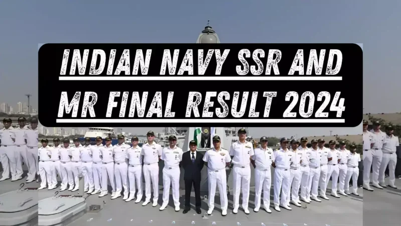 Indian Navy SSR, MR Results 2024: भारतीय नौसेना SSR और MR के नतीजे घोषित: जल्दी से देखें अपना रिजल्ट