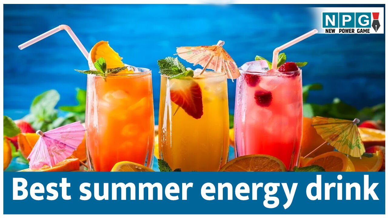 गर्मी में शरीर को ठंडा और हाइड्रेट रखने वाले 4 बेहतरीन एनर्जी ड्रिंक्स। अब तेज धूप में भी मिलेगी तुरंत ताज़गी!